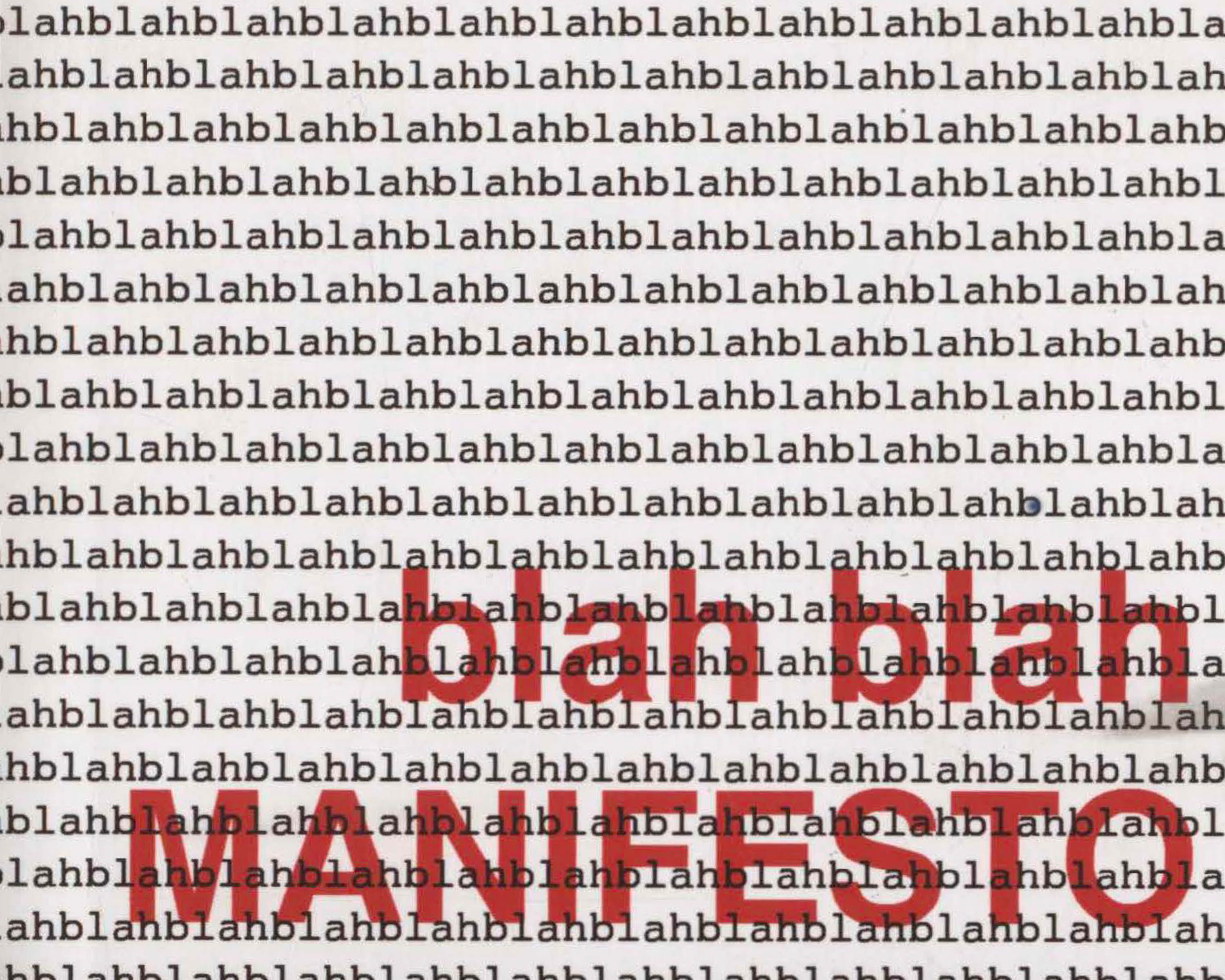 Blah Blah Manifesto Project